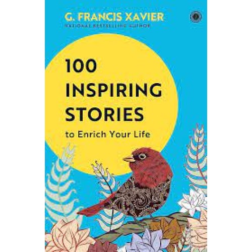 100 INSPIRING STORIES TO ENRICH YOUR LIFE