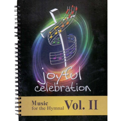 JOYFUL CELEBRATION MUSIC NOTES (VOL II)