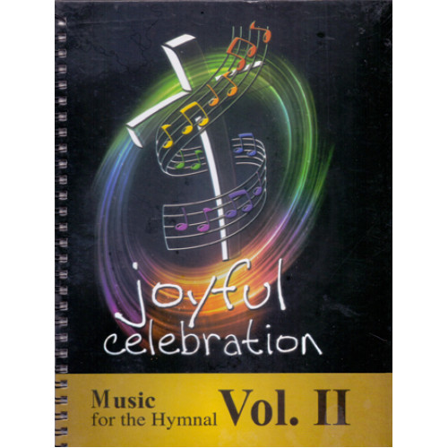 JOYFUL CELEBRATION MUSIC NOTES (VOL II)