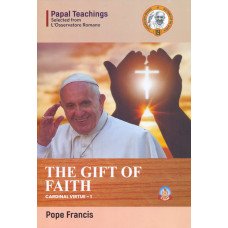 GIFT OF FAITH  - CARDINAL VIRTUE 1