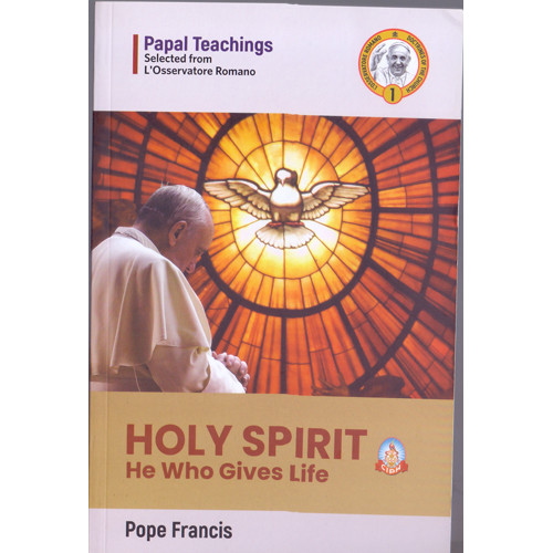 HOLY SPIRIT - HE WHO GIVES LIFE