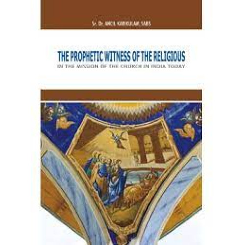 PROPHETIC WITNESS OF THE RELIGIOUS, THE