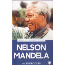 NELSON MANDELA - LEADERS WHO CHANGED THE WORLD