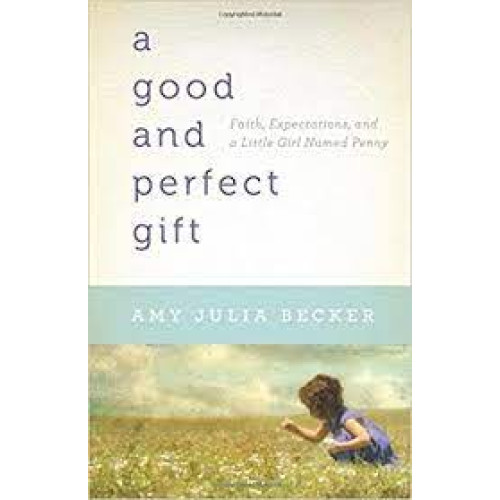 GOOD AND PERFECT GIFT