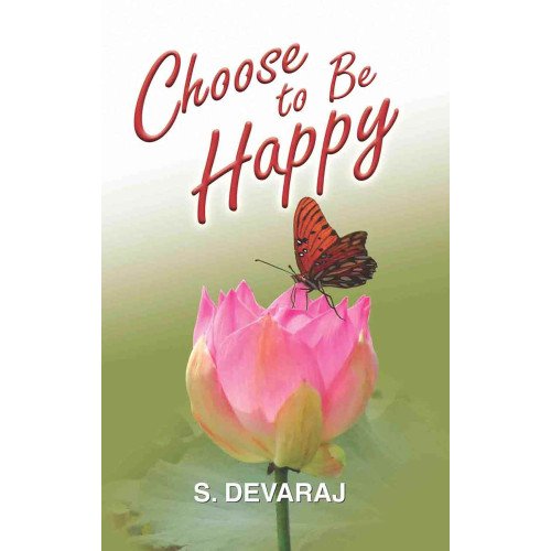 CHOOSE TO BE HAPPY