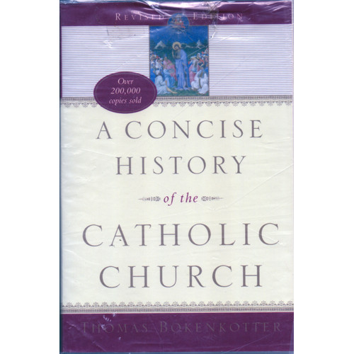CONCISE HISTORY OF THE CATHOLIC CHURCH, A