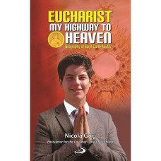 EUCHARIST MY HIGHWAY TO HEAVEN