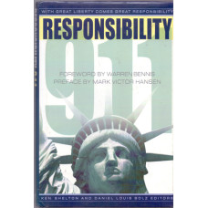 RESPONSIBILITY 911- WITH GREAT LIBERTY COMES GREAT RESPONSIBILITY