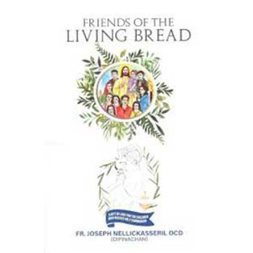FRIENDS OF THE LIVING BREAD