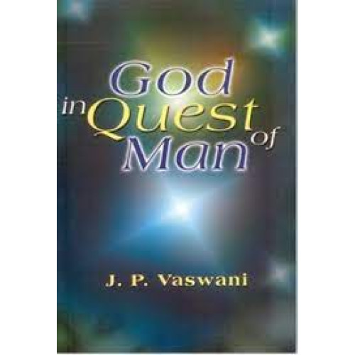 GOD IN QUEST OF MAN