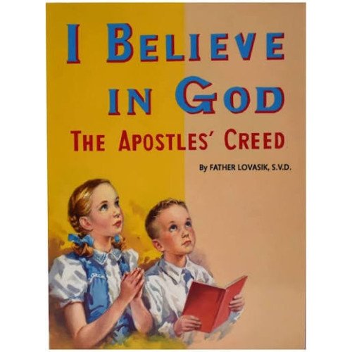 I BELIEVE IN GOD - ST JOSEPH PICTURE BOOK