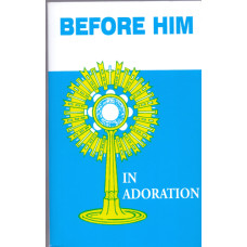 BEFORE HIM IN ADORATION