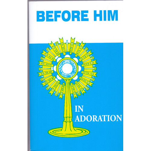 BEFORE HIM IN ADORATION