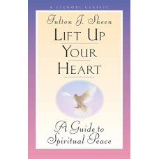 LIFT UP YOUR HEART