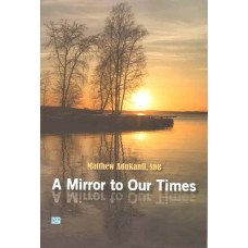 MIRROR TO OUR TIMES, A