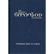 MYSTICAL CITY OF GOD THE CONCEPTION MYSTICAL CITY OF GOD THE CONCEPTION