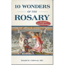 10 WONDERS OF THE ROSARY 10 WONDERS OF THE ROSARY