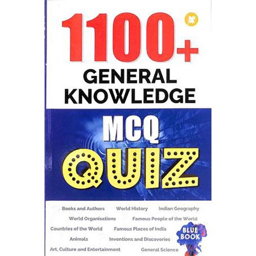 1100+ GENERAL KNOWLEDGE MCQ QUIZ - BLUE BOOK