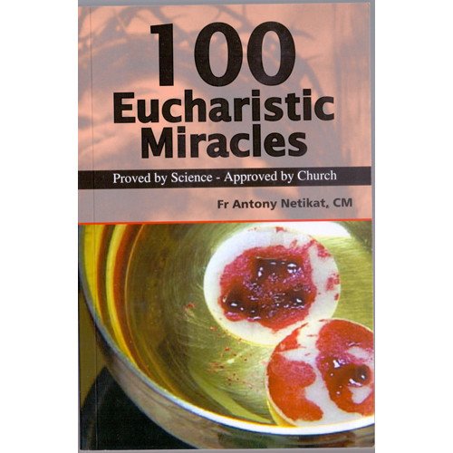 100 EUCHARISTIC MIRACLES