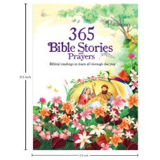 365 BIBLE STORIES AND PRAYERS 365 BIBLE STORIES AND PRAYERS