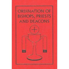 ORDINATION OF BISHOPS, PRIESTS AND DEACONS