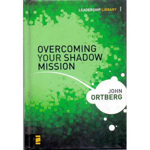 OVERCOMING YOUR SHADOW MISSION