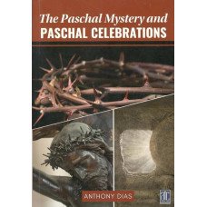 PASCHAL MYSTERY AND PASCHAL CELEBRATIONS, THE