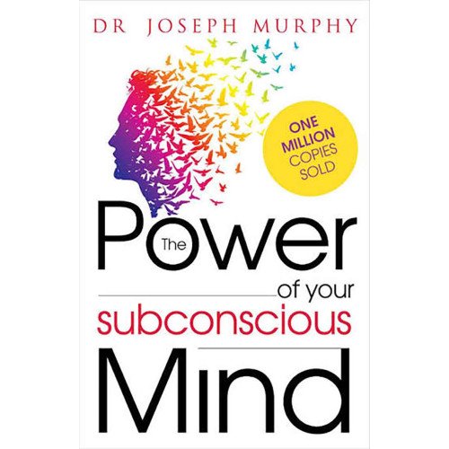 POWER OF YOUR SUBCONSCIOUS MIND