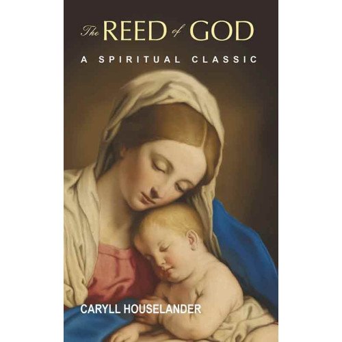 REED OF GOD - A SPIRITUAL CLASSIC