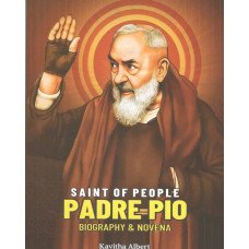 SAINT OF PEOPLE PADRE PIO - BIOGRAPHY AND NOVENA