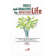 SKILLS AND QUALITIES FOR EFFECTIVE LIFE
