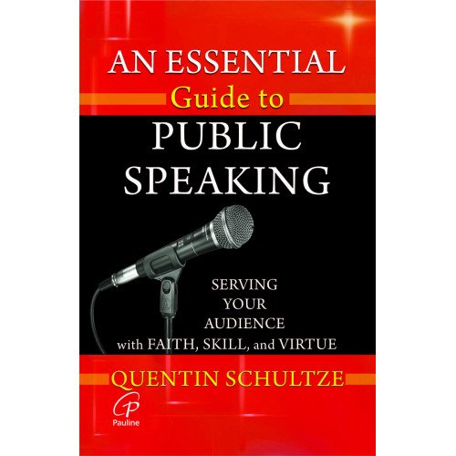 AN ESSENTIAL GUIDE TO PUBLIC SPEAKING