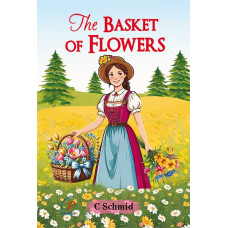 BASKET OF FLOWERS, THE