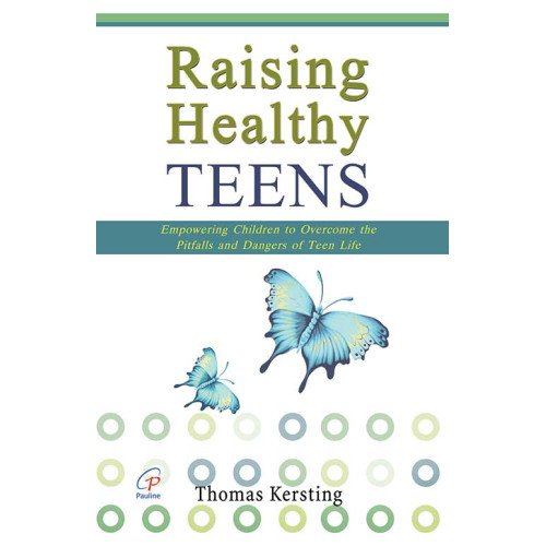 RAISING HEALTHY TEENS