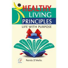 HEALTHY LIVING PRINCIPLES HEALTHY LIVING PRINCIPLES
