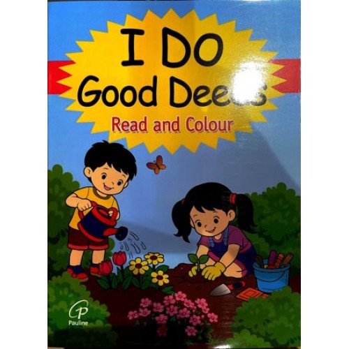 I DO GOOD DEEDS