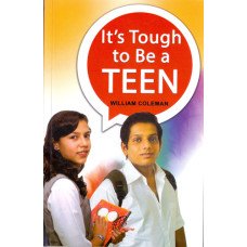IT'S TOUGH TO BE A TEEN