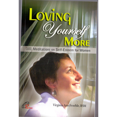 LOVING YOURSELF MORE