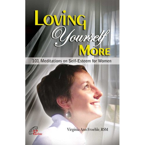 LOVING YOURSELF MORE