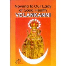 NOVENA TO OUR LADY OF GOOD HEALTH VELANKANNI