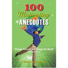 100 MOTIVATING ANECDOTES 100 MOTIVATING ANECDOTES