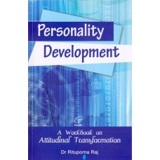 PERSONALITY DEVELOPMENT - A WORK BOOK ON ATTUDINAL TRANSFORMATON