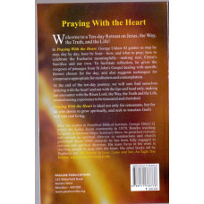PRAYING WITH THE HEART - A RETREAT THE IGNATIAN WAY ( BASED  ON JOHN )