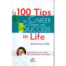 100 TIPS FOR CAREER CHOICES AND SUCCESS IN LIFE