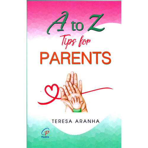 A TO Z TIPS FOR PARENTS