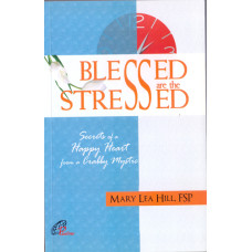 BLESSED ARE THE STRESSED