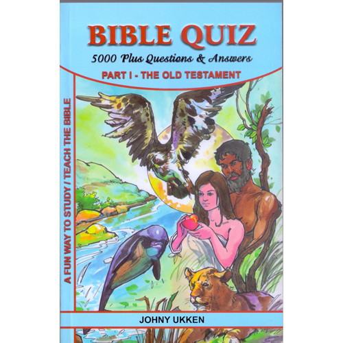 BIBLE QUIZ - 5000 PLUS QUESTONS & ANSWERS (PART I)