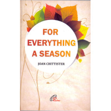 FOR EVERYTHING A SEASON FOR EVERYTHING A SEASON