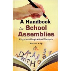 HANDBOOK FOR SCHOOL ASSEMBLIES, A