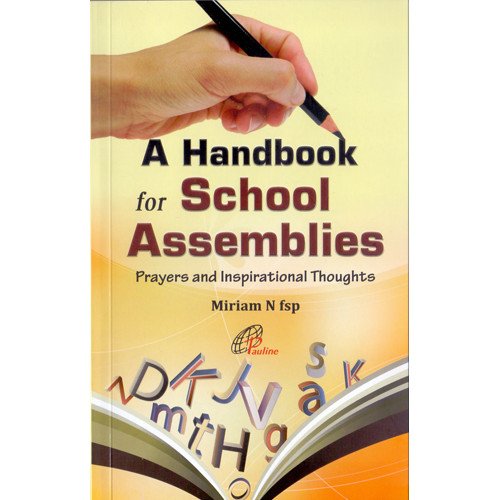 HANDBOOK FOR SCHOOL ASSEMBLIES, A
